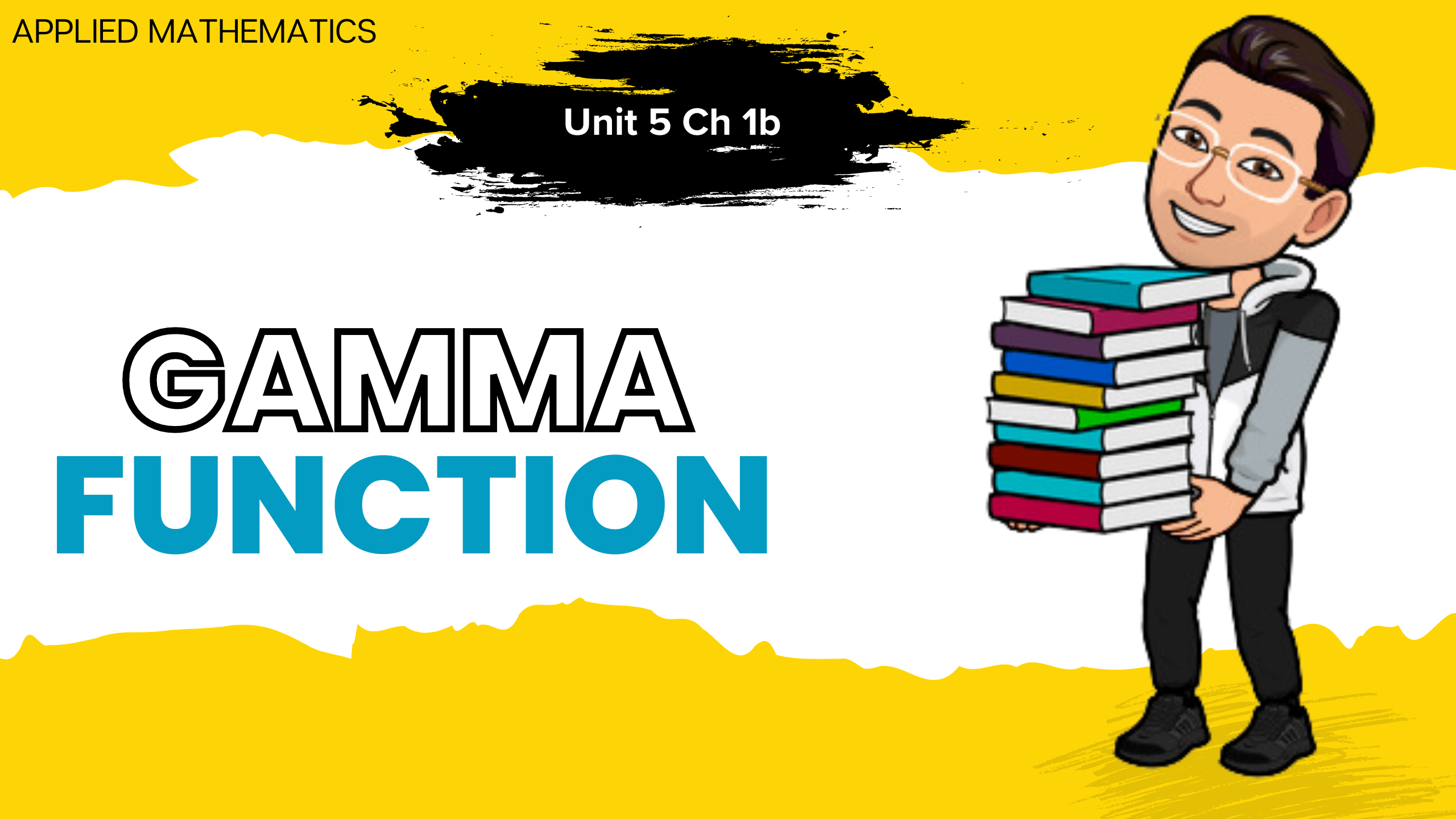 Gamma Functions – Unit : 5 – Ch 2 || AM