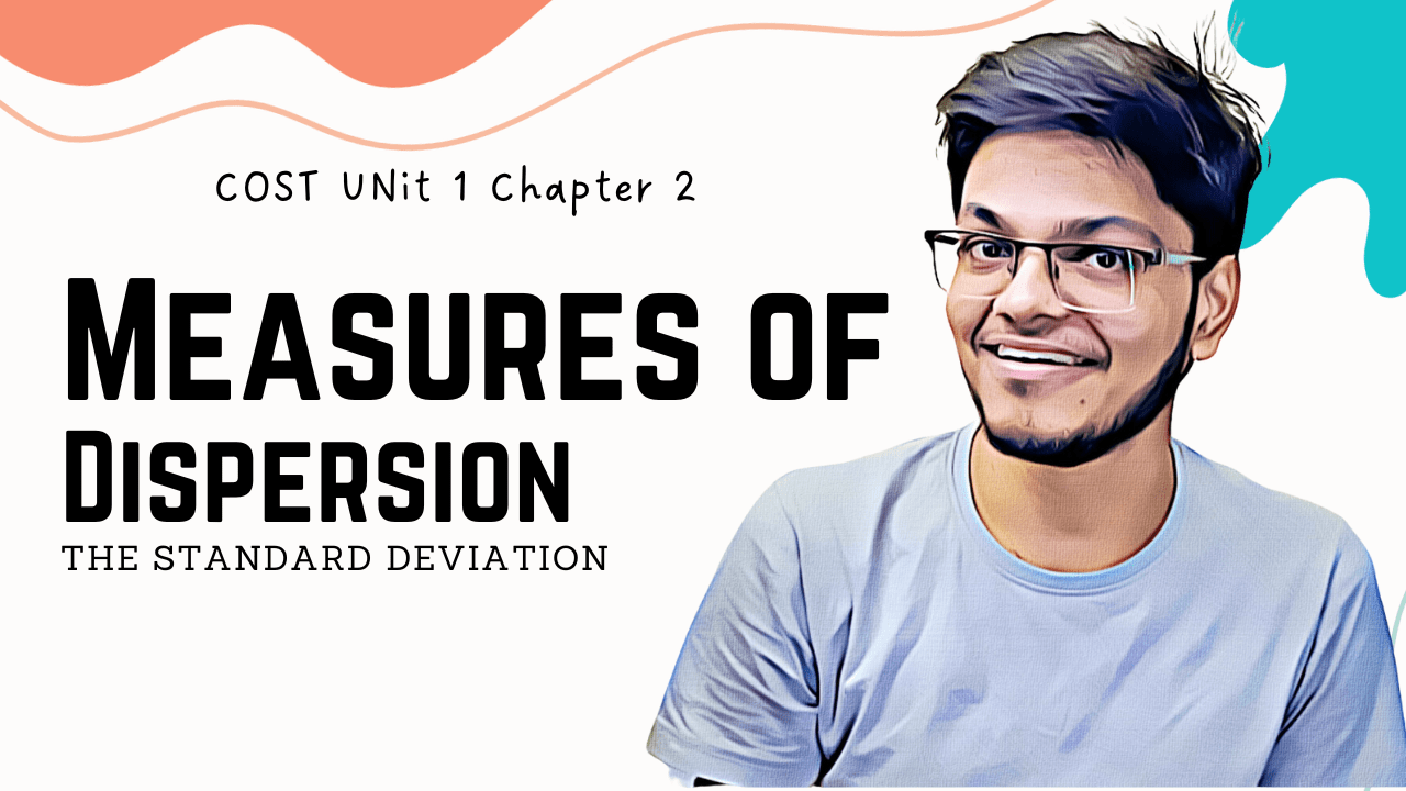 COST Unit 1 – Measures of Dispersion